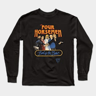 Four Horsemen Bad To The Bone Long Sleeve T-Shirt